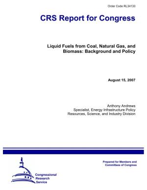 Liquid Fuels from Coal, Natural Gas, and Biomass: Background and Policy