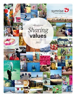 Sharing Values CORPORATE 2013 R EPORT