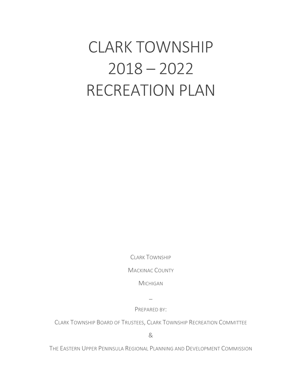 Clark Township 2018 – 2022 Recreation Plan