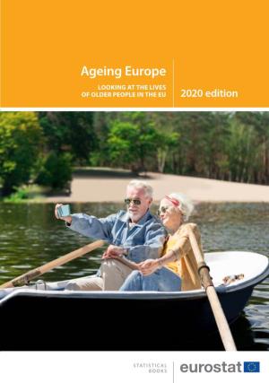 Ageing Europe LOOKING at the LIVES of OLDER PEOPLE in the EU 2020 Edition