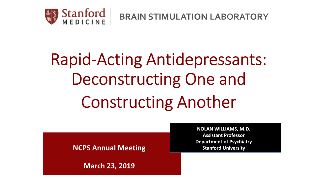 Rapid-Acting Antidepressants: Deconstructing One and Constructing Another
