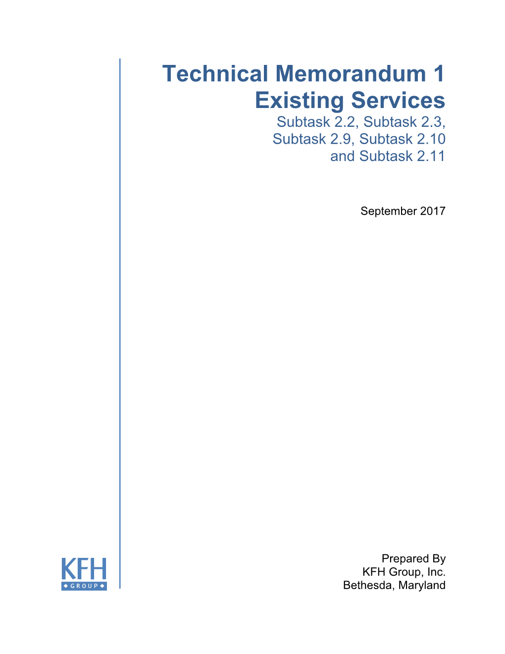 Technical Memorandum 1 Existing Services Subtask 2.2, Subtask 2.3, Subtask 2.9, Subtask 2.10 and Subtask 2.11