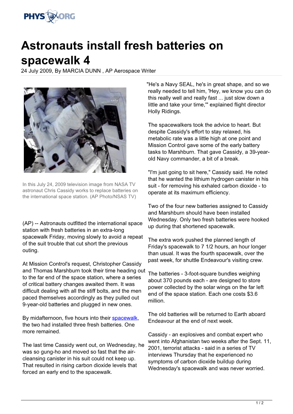 Astronauts Install Fresh Batteries on Spacewalk 4 24 July 2009, by MARCIA DUNN , AP Aerospace Writer