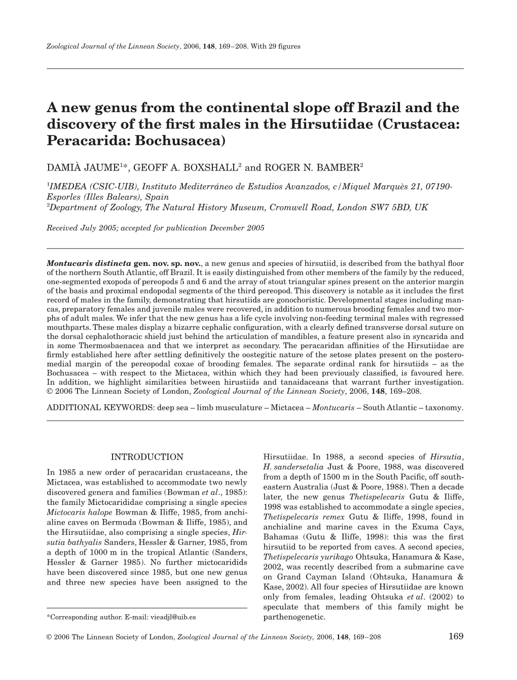 A New Genus from the Continental Slope Off Brazil and the Discovery of the ﬁrst Males in the Hirsutiidae (Crustacea: Peracarida: Bochusacea)