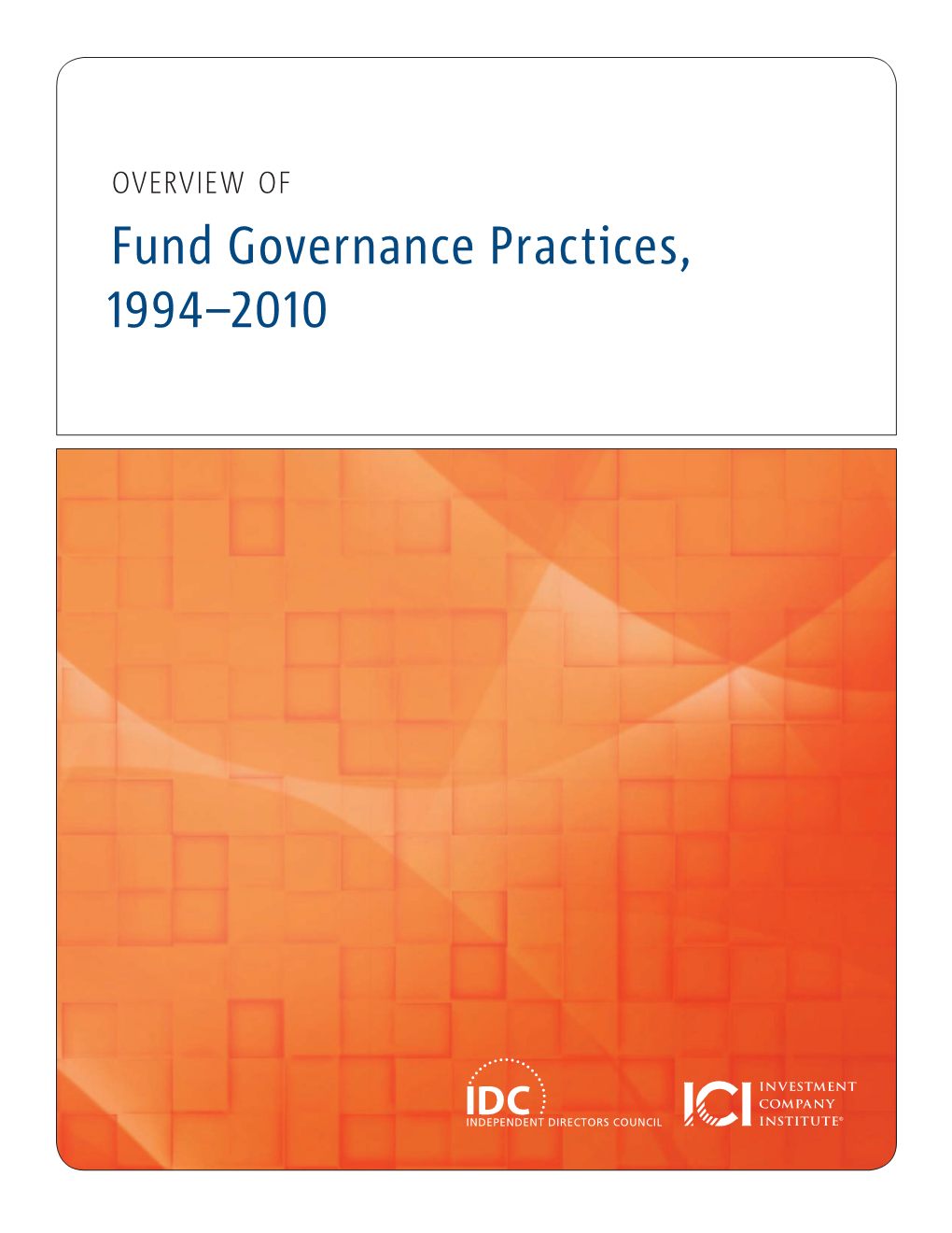 Fund Governance Practices, –