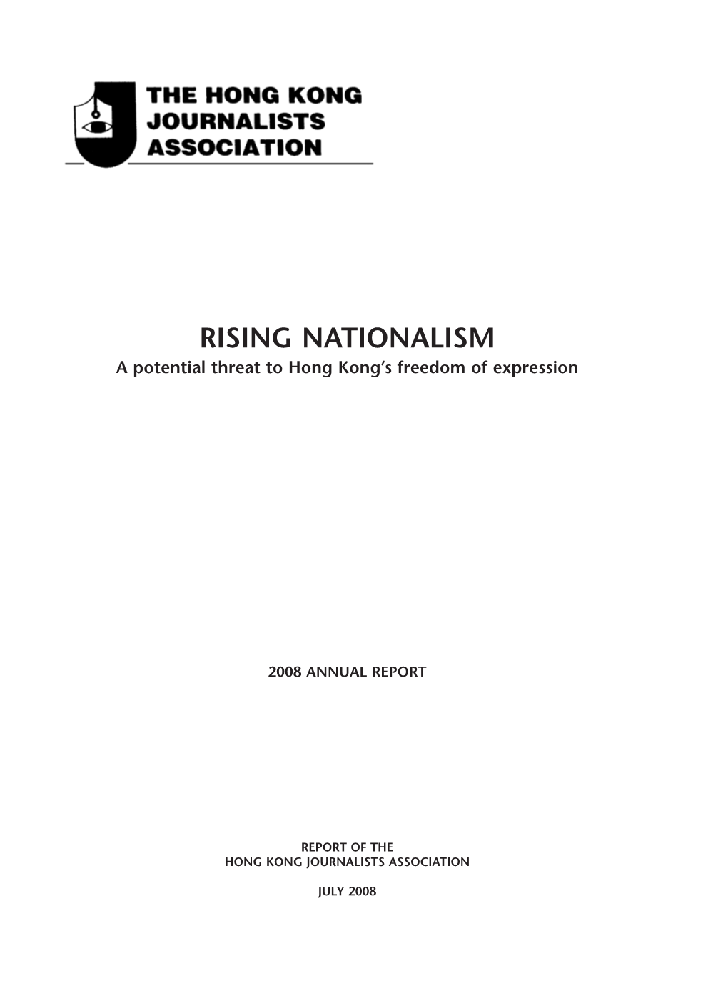 RISING NATIONALISM a Potential Threat to Hong Kong’S Freedom of Expression