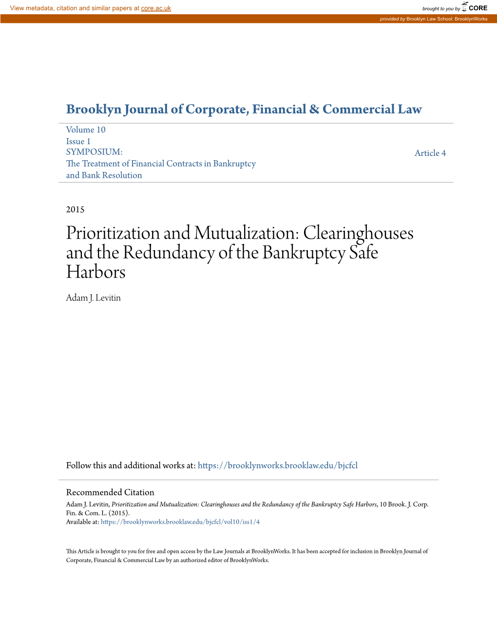 Prioritization and Mutualization: Clearinghouses and the Redundancy of the Bankruptcy Safe Harbors Adam J