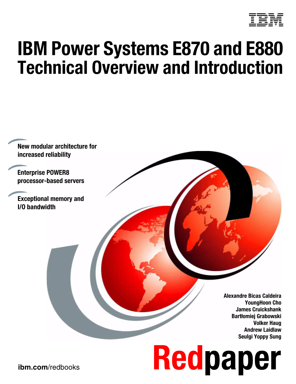 IBM Power Systems E870 and E880 Technical Overview and Introduction