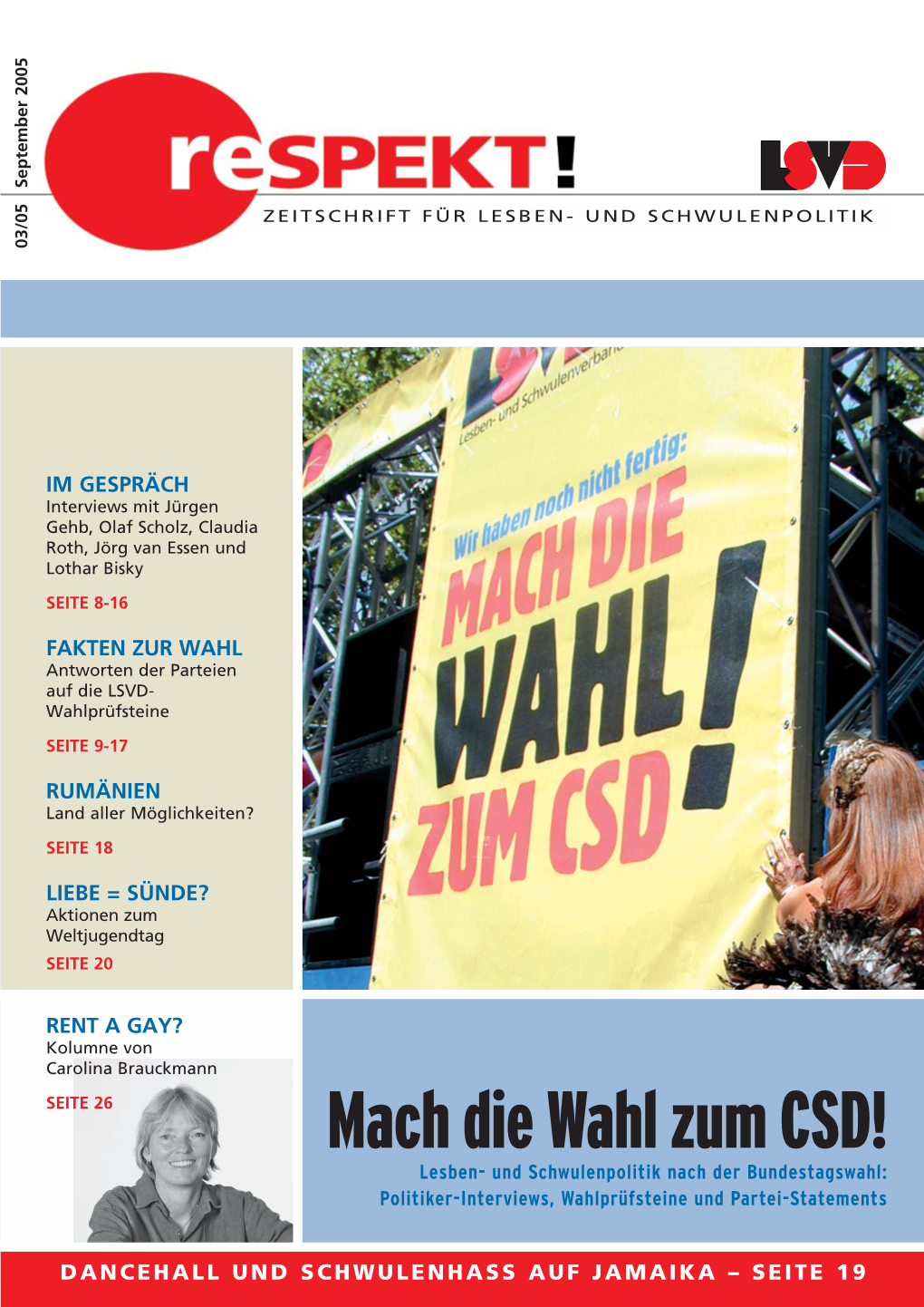 Mach Die Wahl Zum CSD! Lesben- Und Schwulenpolitik Nach Der Bundestagswahl: Politiker-Interviews, Wahlprüfsteine Und Partei-Statements