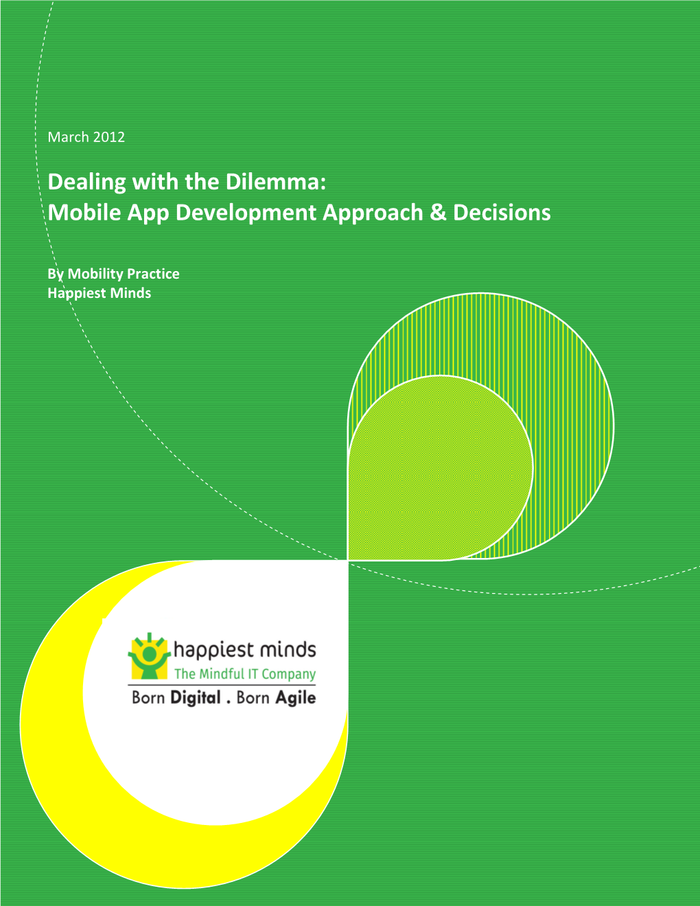 Dealing with the Dilemma: Mobile App Development Approach & Decisions