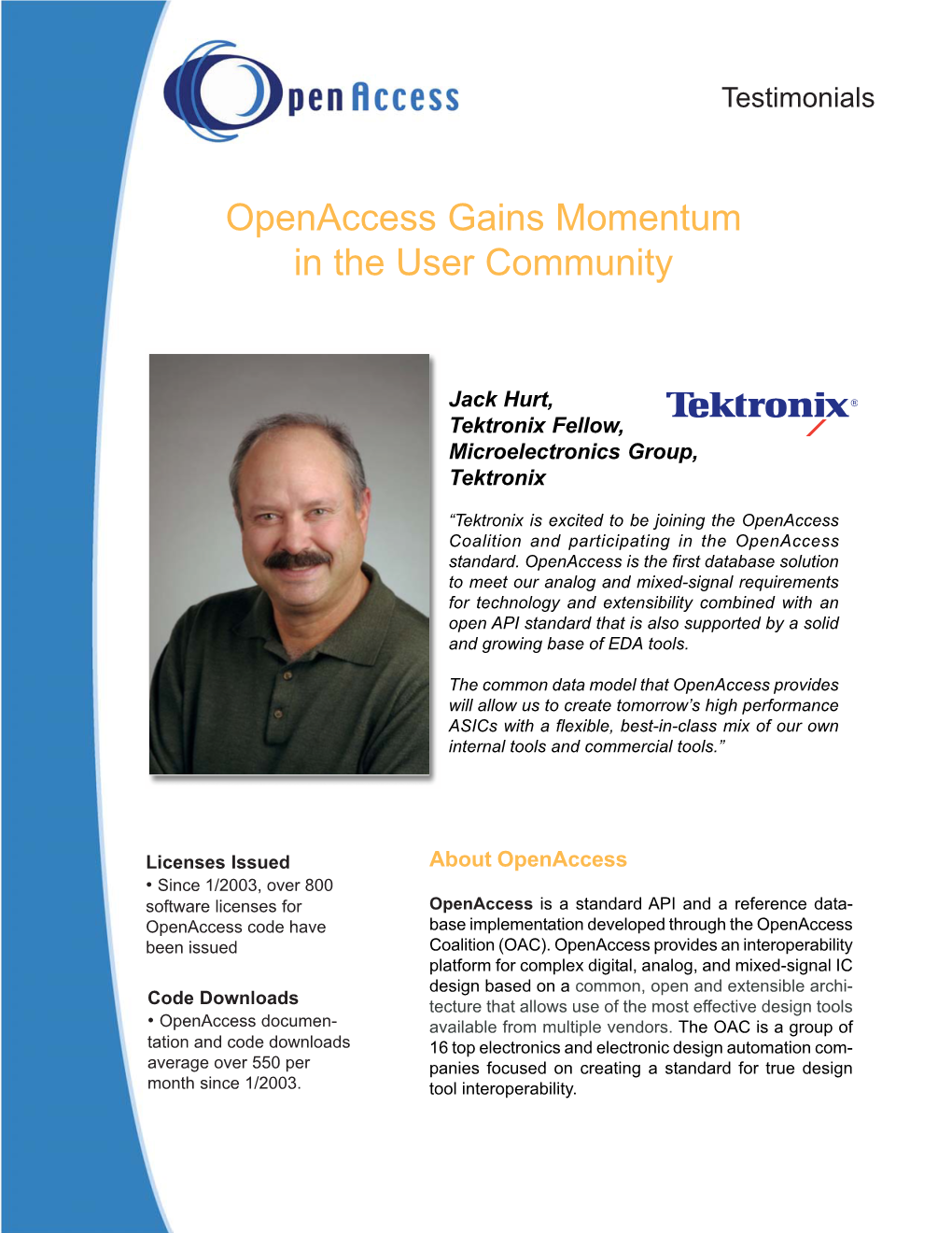 Openaccess Gains Momentum in the User Community