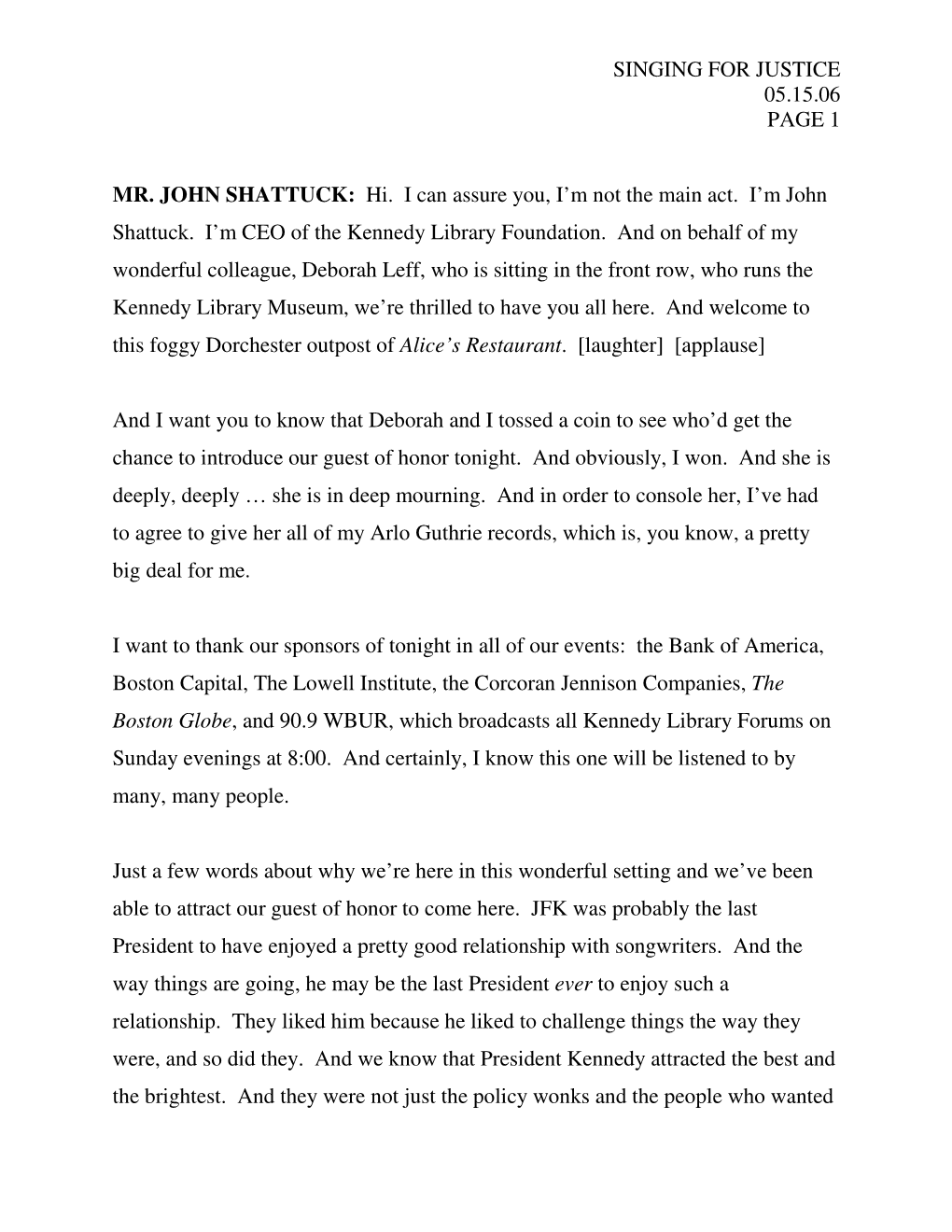 Singing for Justice 05.15.06 Page 1 Mr. John