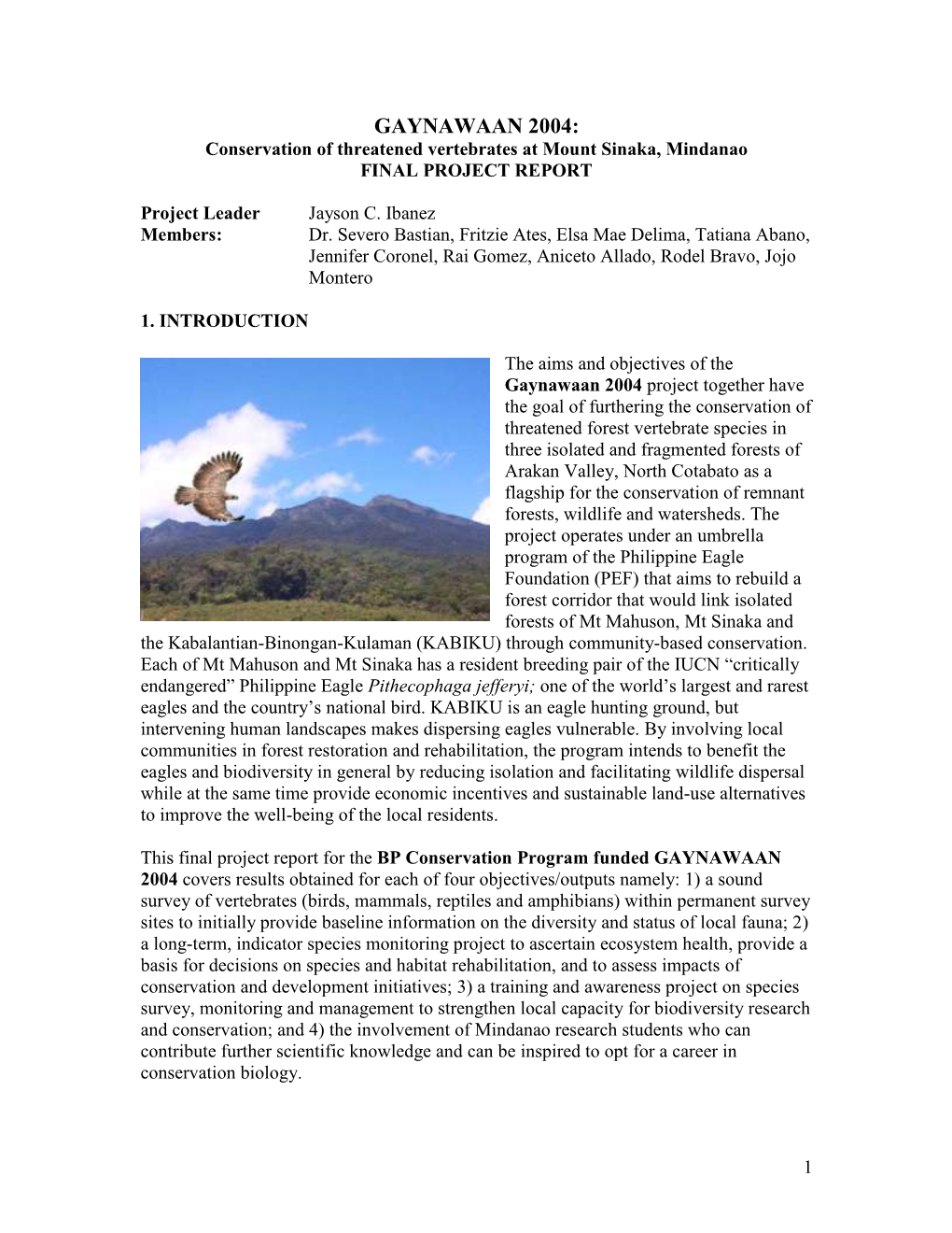 GAYNAWAAN 2004: Conservation of Threatened Vertebrates at Mount Sinaka, Mindanao FINAL PROJECT REPORT