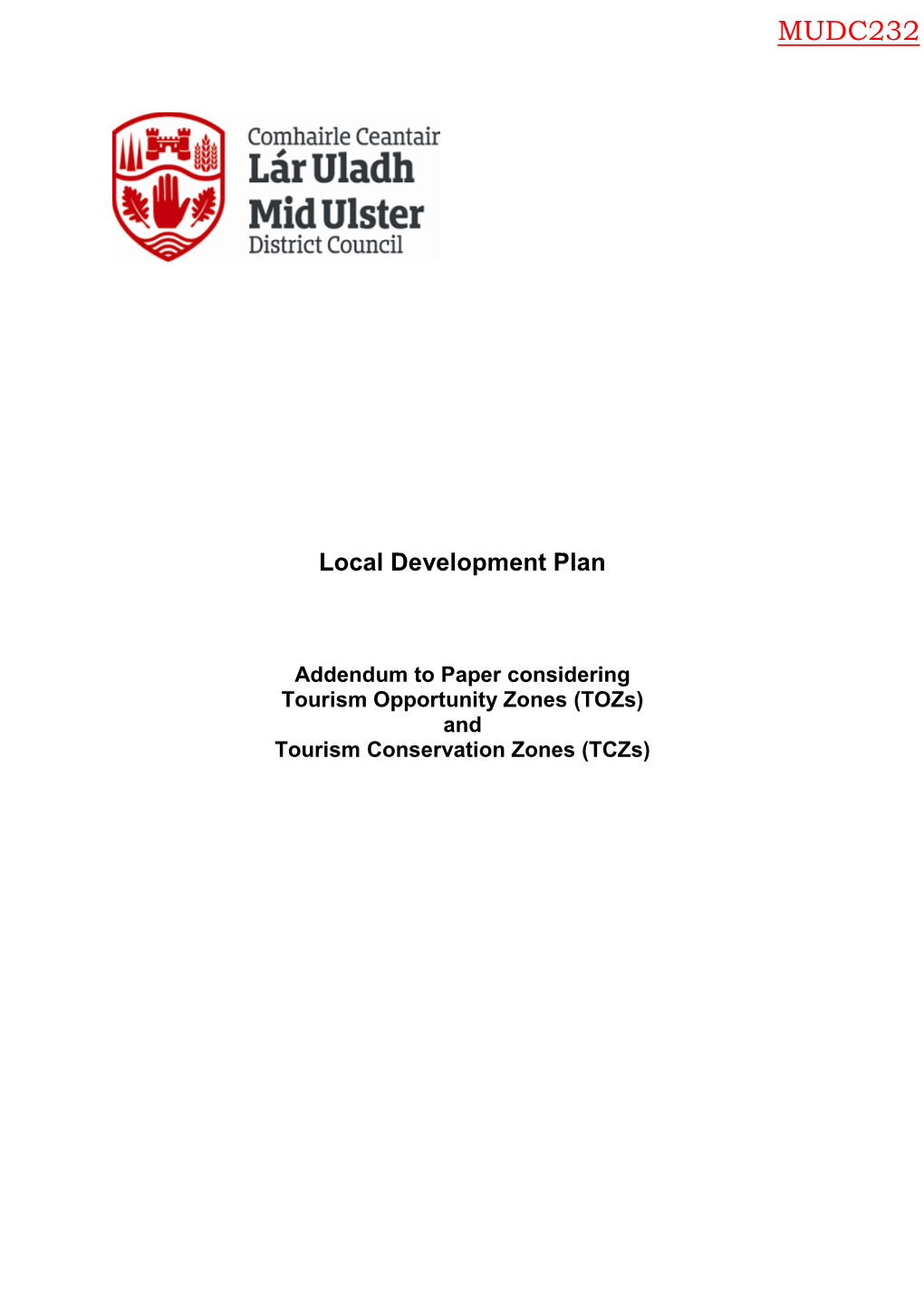 MUDC232 Addendum to Paper Considering TOZ's and TCZ's