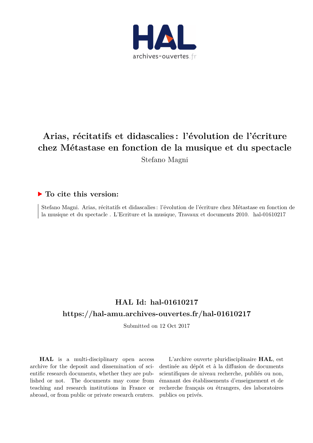 Arias, Récitatifs Et Didascalies : L’Évolution De L’Écriture Chez Métastase En Fonction De La Musique Et Du Spectacle Stefano Magni