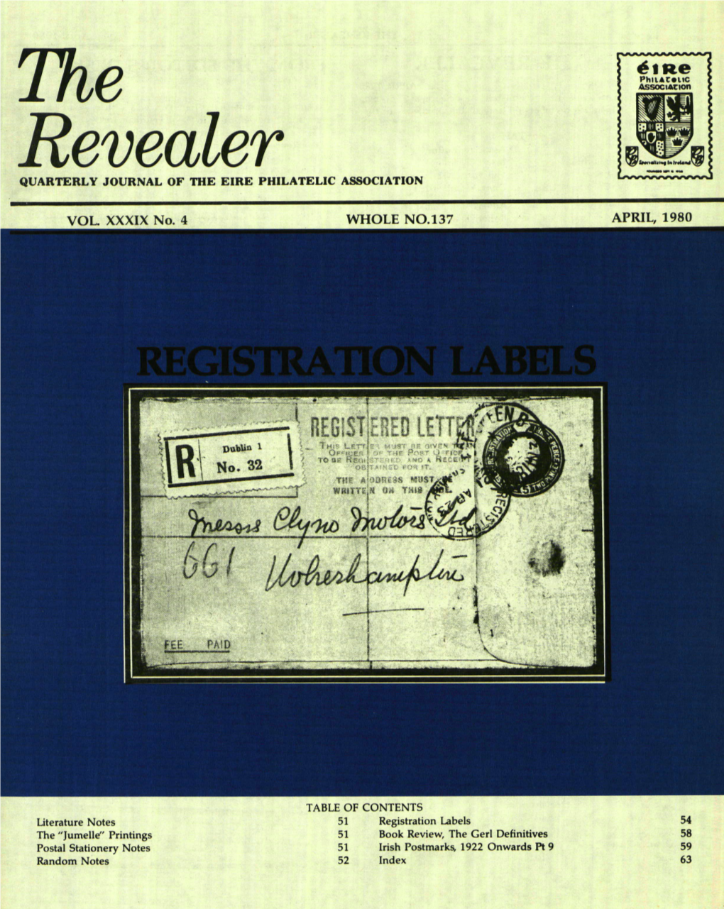 Irish Postmarks, 1922 Onwards Pt 9 59 Random ~Otes 52 Index 63 Page 50 the REVEALER April 1980 the REVEALER from the EDITOR's DESK WHOLE NO