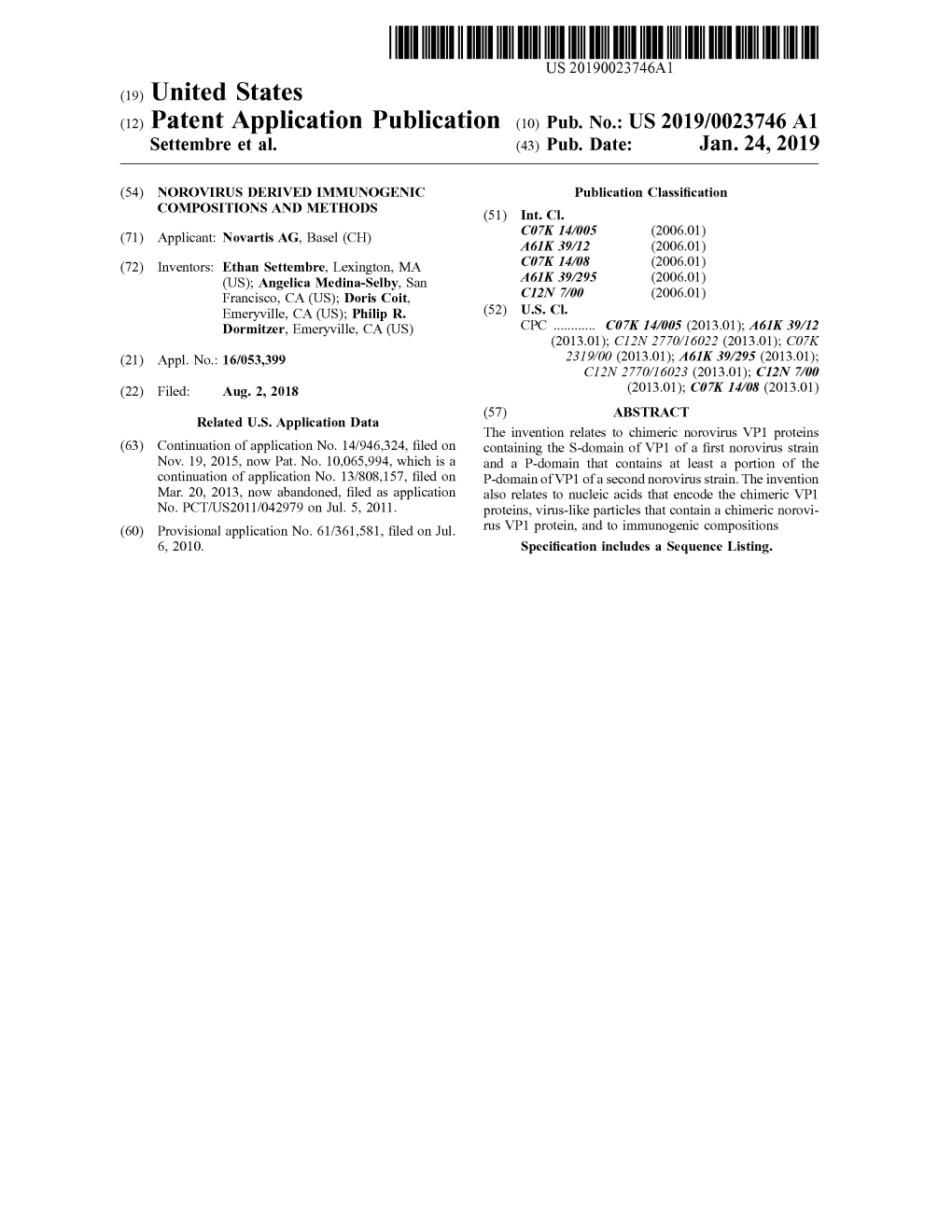 Patent Application Publication ( 10 ) Pub . No . : US 2019 / 0023746 A1