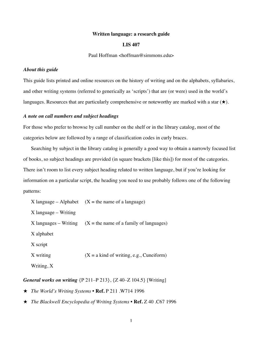 1 Written Language: a Research Guide LIS 407 Paul Hoffman <Hoffman