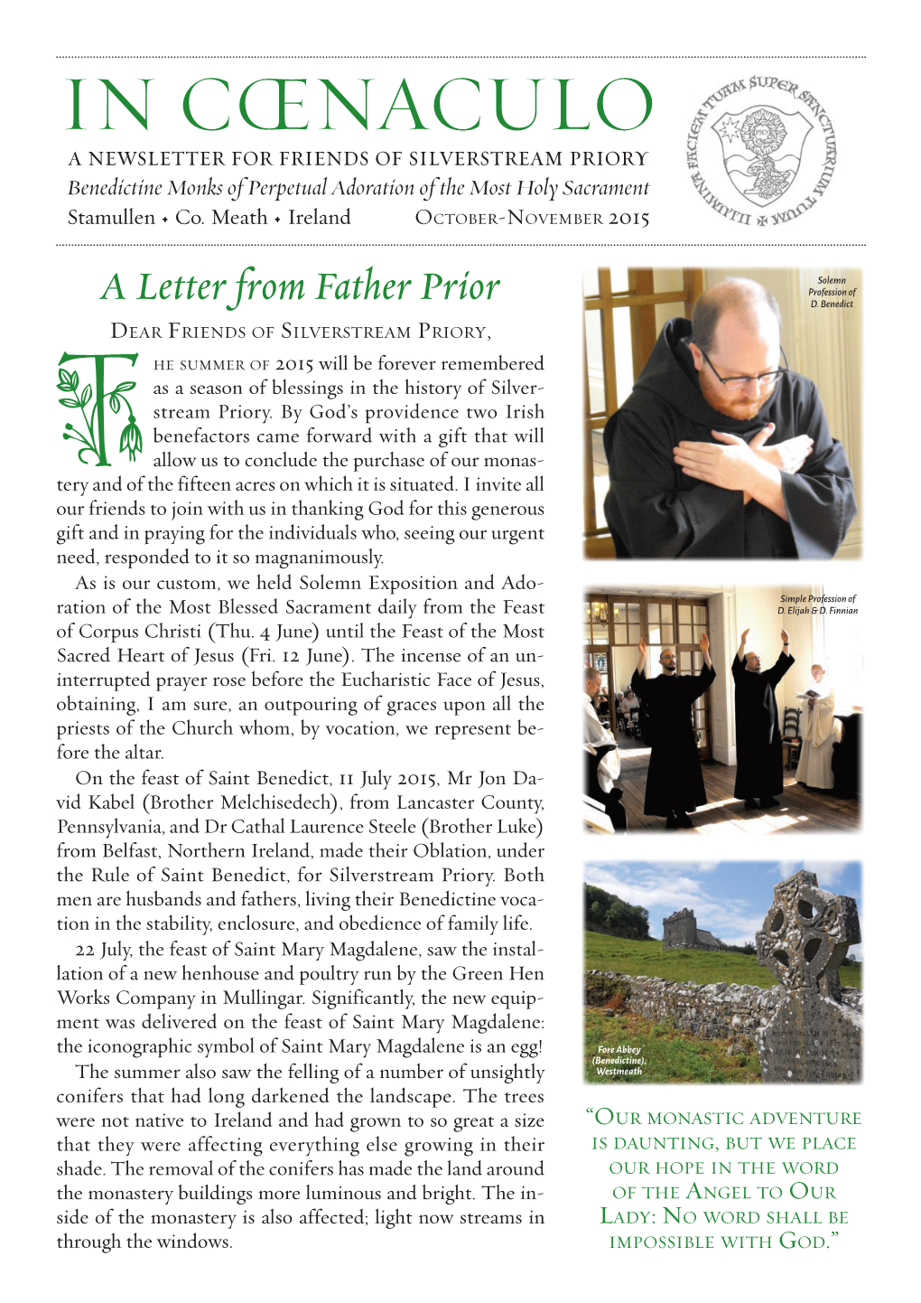 IN CŒNACULO a Newsletter for Friends of Silverstream Priory Benedictine Monks of Perpetual Adoration of the Most Holy Sacrament Stamullen • Co
