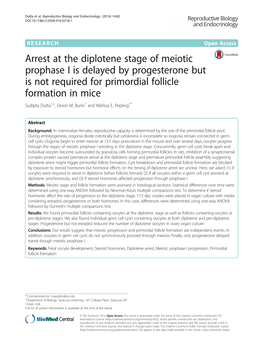 Arrest at the Diplotene Stage of Meiotic Prophase I Is Delayed by Progesterone but Is Not Required for Primordial Follicle Formation in Mice Sudipta Dutta1,2, Deion M