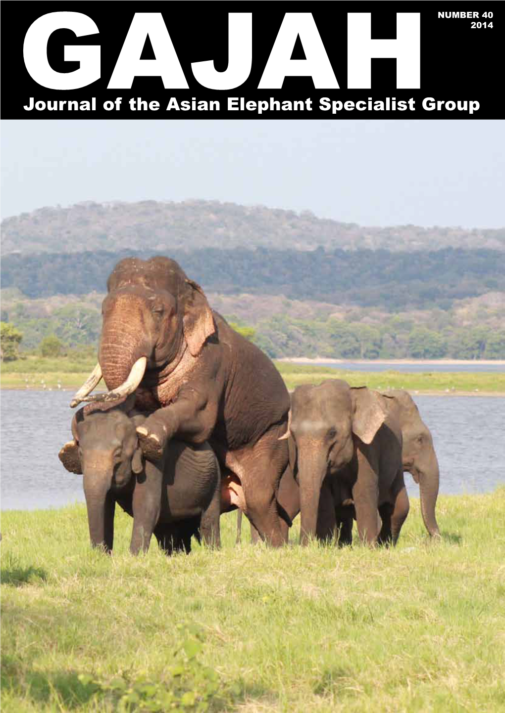 Journal of the Asian Elephant Specialist Group GAJAH