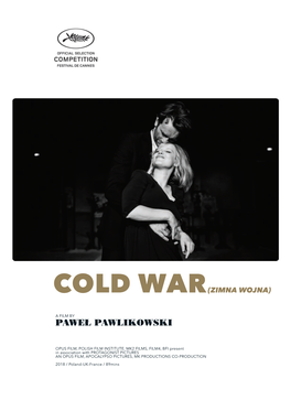 Paweł Pawlikowski COLD WAR (ZIMNA WOJNA)