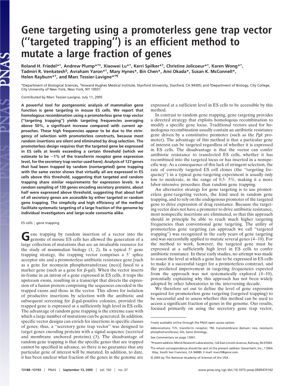 Gene Targeting Using a Promoterless Gene Trap Vector (‘‘Targeted Trapping’’) Is an Efficient Method to Mutate a Large Fraction of Genes