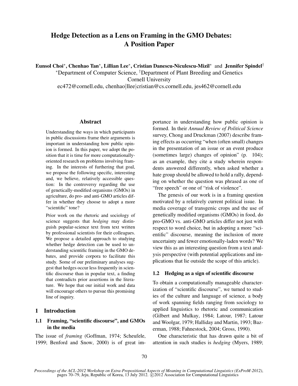 Hedge Detection As a Lens on Framing in the GMO Debates: a Position Paper