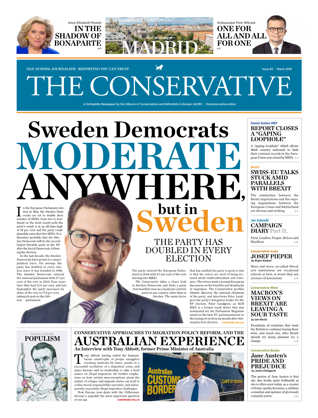 Who Is Jimmie Åkesson? Jimmie Åkesson Was Born in 1979 in the Small Southern Town of Sölvesborg, Where His Fiancée in the Shadow Is Now Mayor