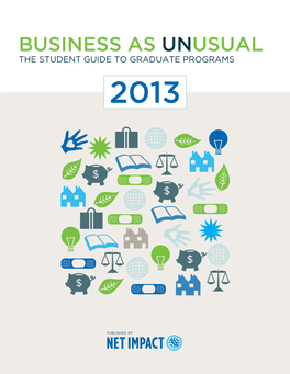 Business As Unusual the Student Guide to Graduate Programs 2013