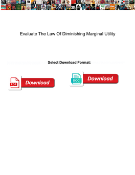 Evaluate the Law of Diminishing Marginal Utility
