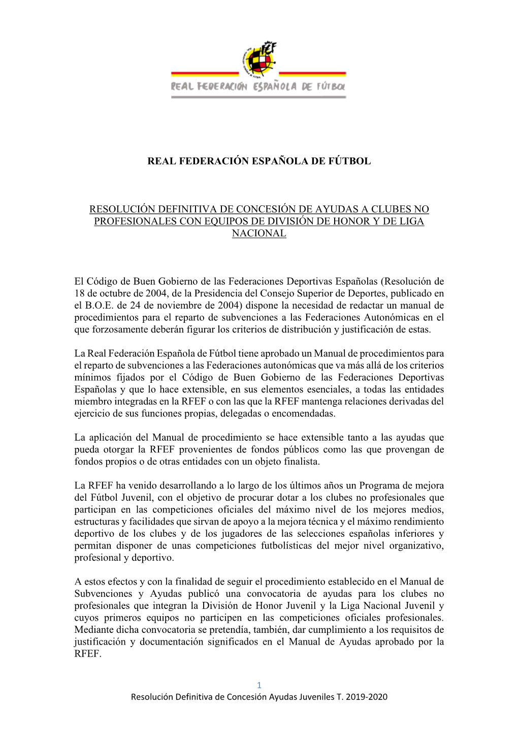 Resolución Definitiva De Concesión De Ayudas a Clubes No Profesionales Con Equipos De División De Honor Y De Liga Nacional