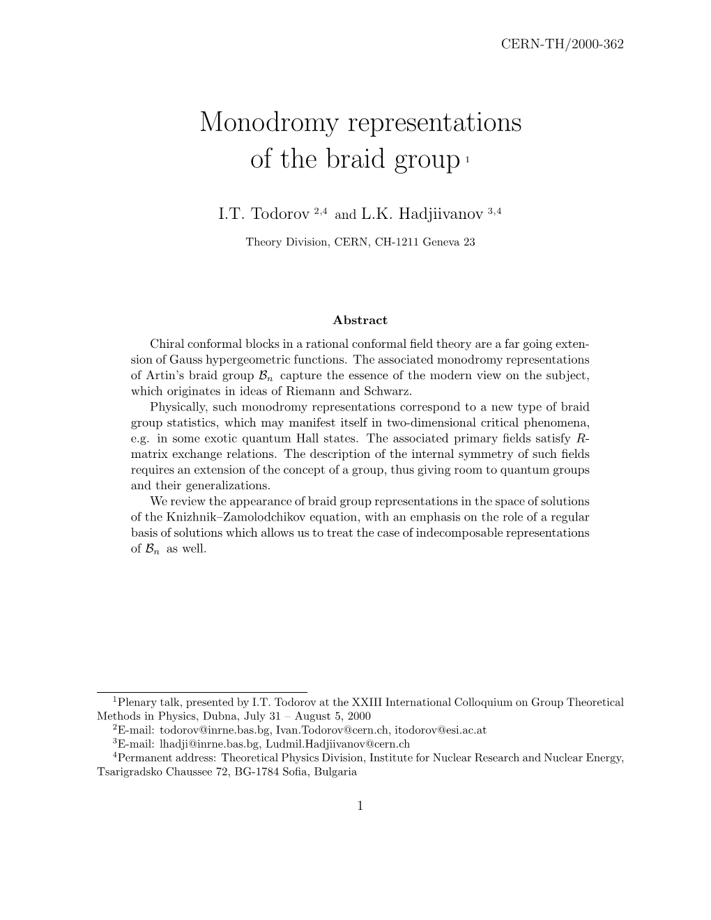 Monodromy Representations of the Braid Group1