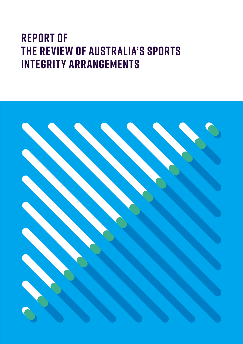 Report of the Review of Australia's Sports Integrity Arrangements