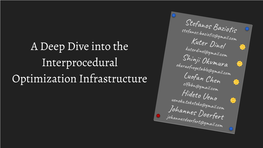 A Deep Dive Into the Interprocedural Optimization Infrastructure