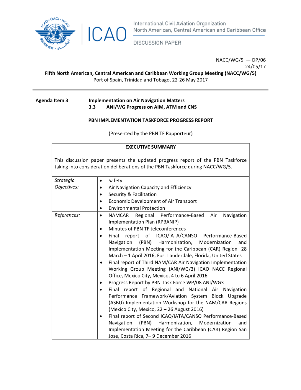 NACC/WG/5 — DP/06 24/05/17 Fifth North American, Central American and Caribbean Working Group Meeting (NACC/WG/5) Port of Spain, Trinidad and Tobago, 22-26 May 2017