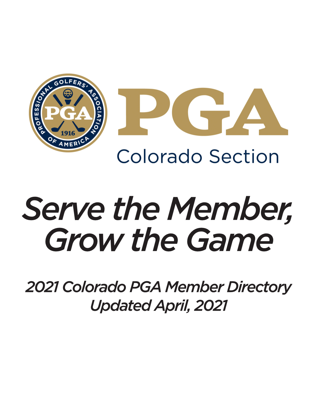 Serve the Member, Grow the Game