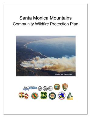 Santa Monica Mountains Communities Wildfire Protection Plan (CWPP) Planning Area Incorporates Numerous Stakeholders