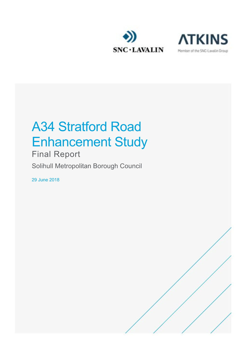 A34 Stratford Road Enhancement Study Final Report Solihull Metropolitan Borough Council