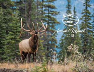 Annual Report 2018 He Finest Way to Measure What the Rocky Mountain Elk Landowners and Partners to the Table