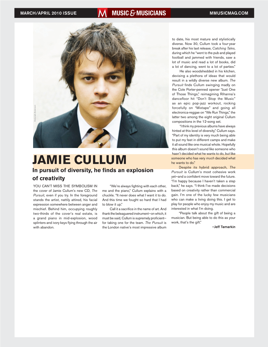 Jamie Cullum’S New CD, the Me and the Piano,” Cullum Explains with a Based on Creativity Rather Than Commercial Pursuit, Even If You Try