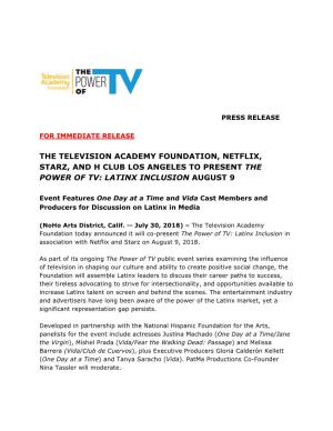 The Television Academy Foundation, Netflix, Starz, and H Club Los Angeles to Present the Power of Tv: Latinx Inclusion August 9