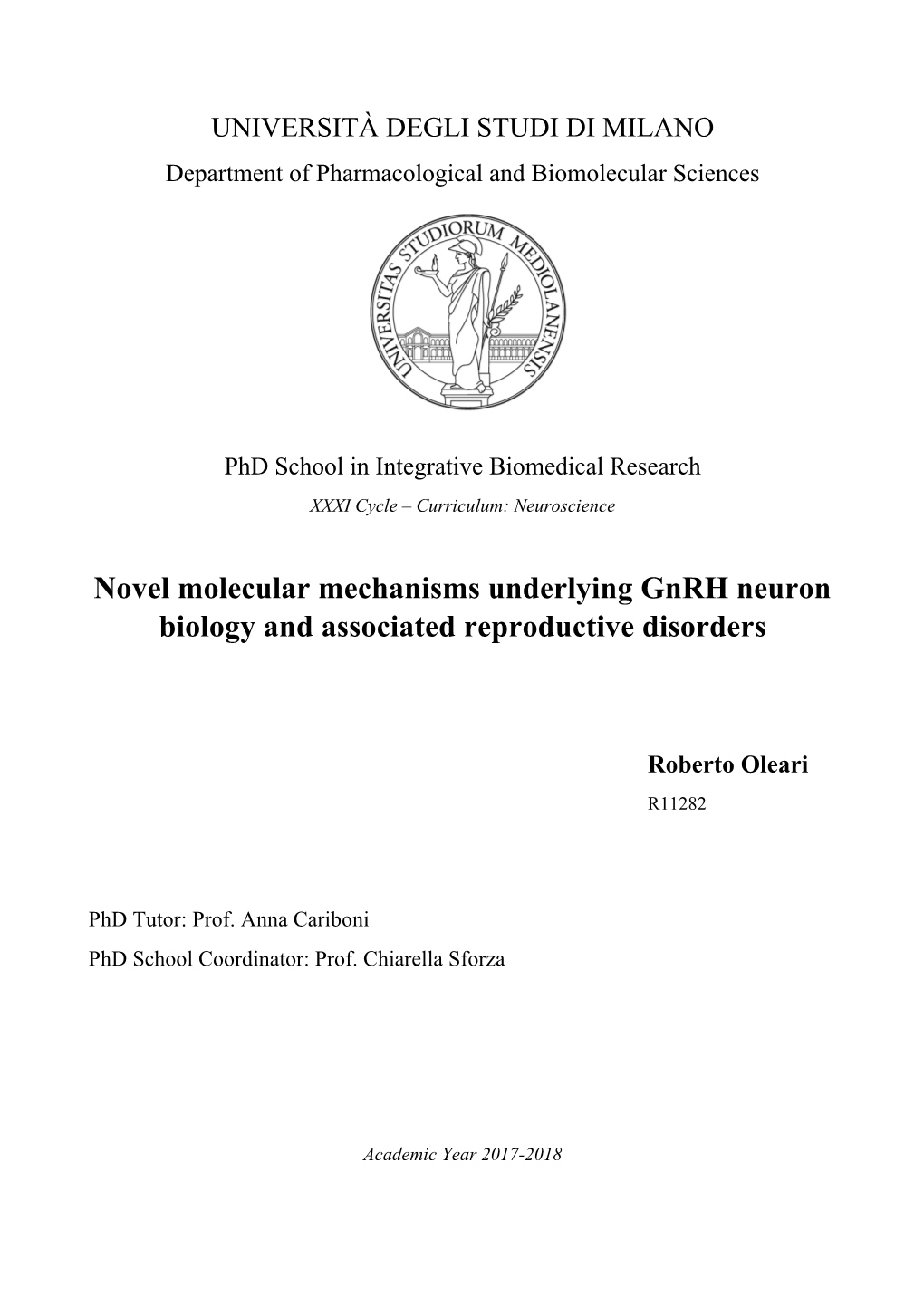 Novel Molecular Mechanisms Underlying Gnrh Neuron Biology and Associated Reproductive Disorders