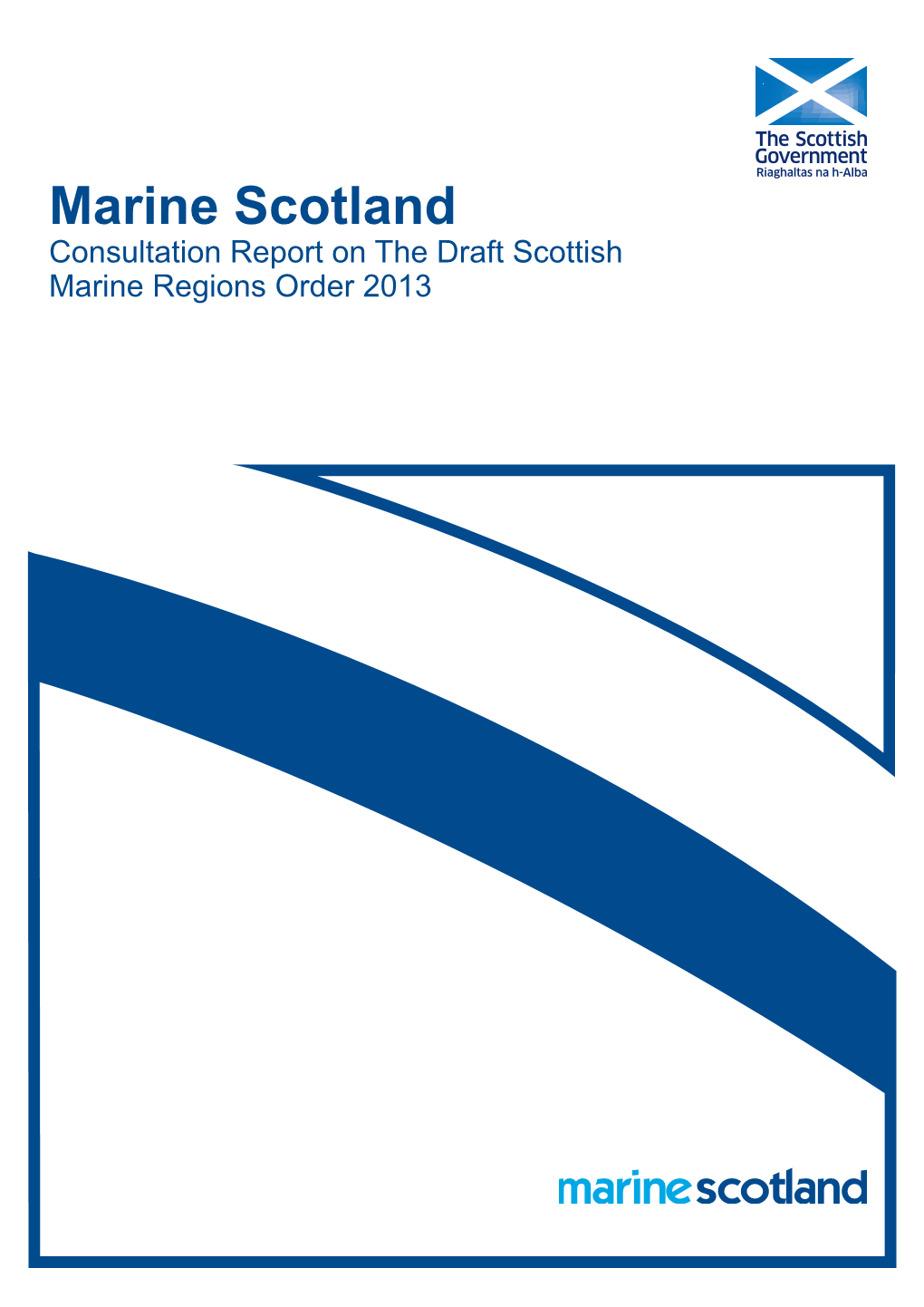 Consulation Report on the Draft Scottish Marine Regions Order 2013