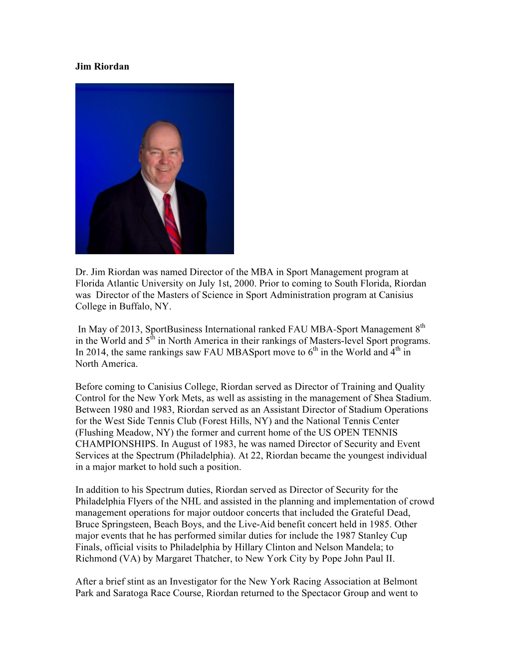 Jim Riordan Dr. Jim Riordan Was Named Director of the MBA in Sport