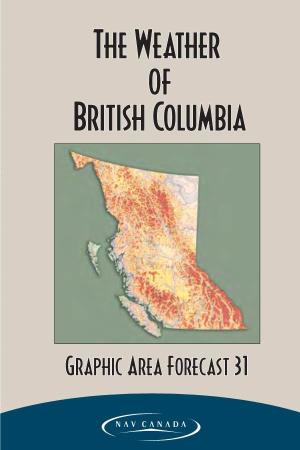 The Weather of British Columbia Graphic Area Forecast 31 Pacific Region