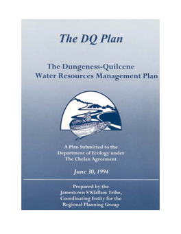 The Dungeness-Quilcene Water Resources Management Plan Developed out of a Long History of Planning Efforts