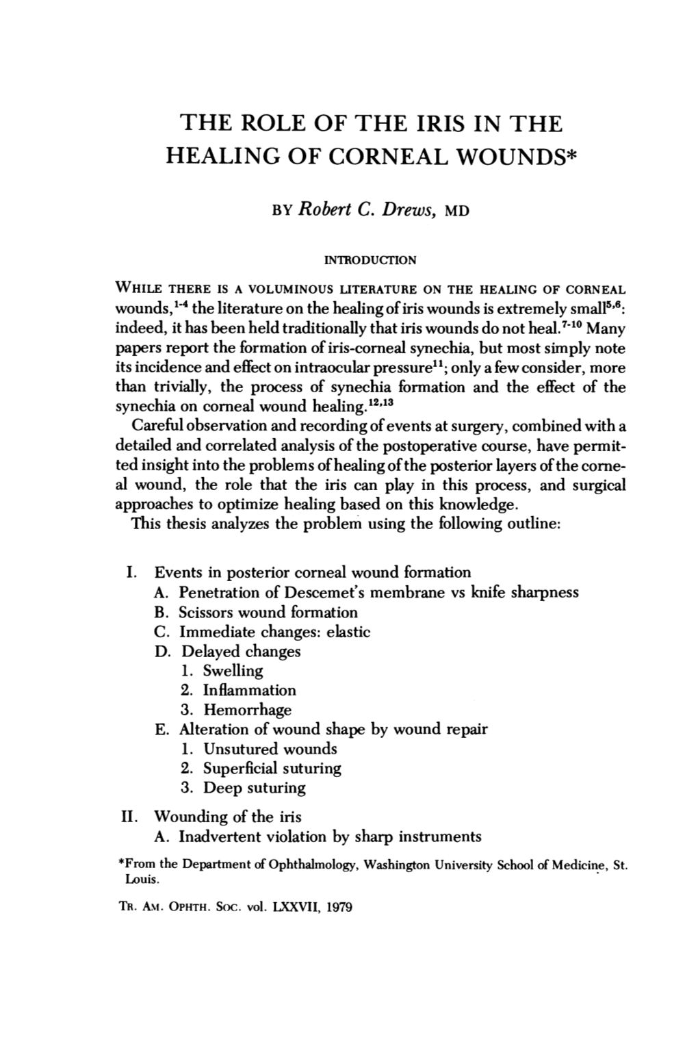 The Role of the Iris in the Healing of Corneal Wounds*