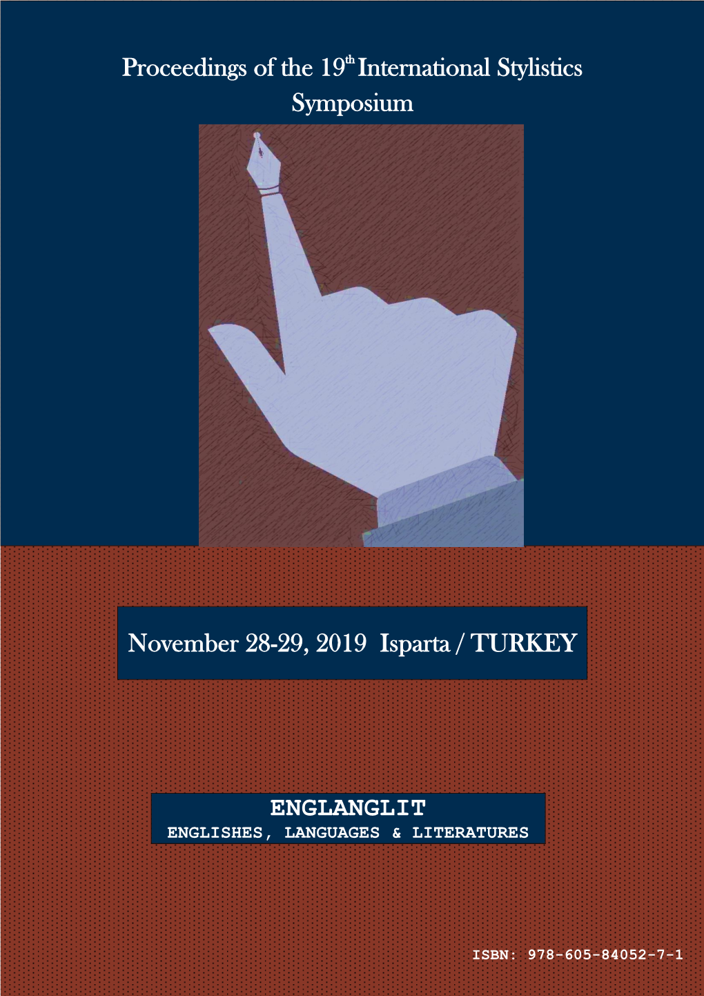 Proceedings of the 19Th International Stylistics Symposium November 28-29, 2019 Isparta / TURKEY