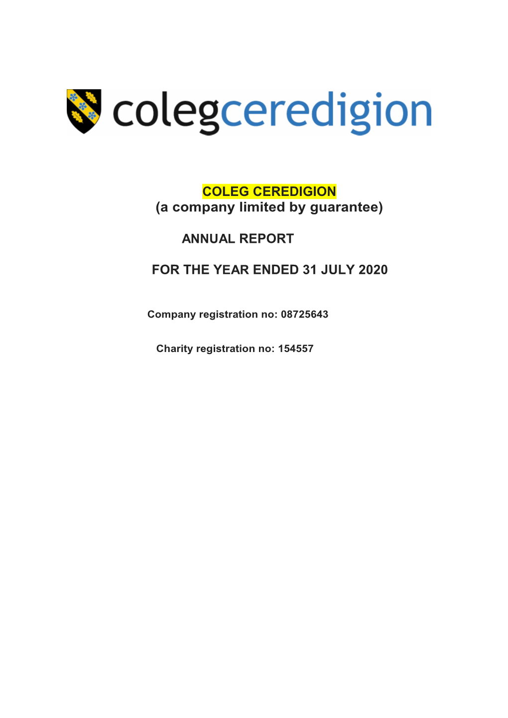 COLEG CEREDIGION (A Company Limited by Guarantee) for THE